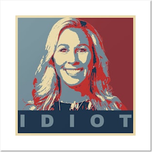 Marjorie Taylor Green is an Idiot Posters and Art